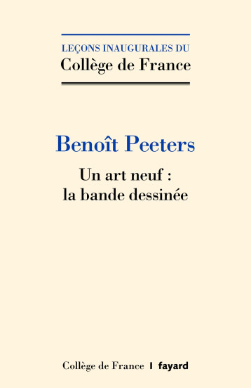 UN ART NEUF : LA BANDE-DESSINEE - PEETERS BENOIT - FAYARD