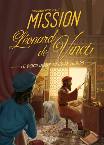 MISSION LEONARD DE VINCI - KECIR-LEPETIT E. - FLEURUS