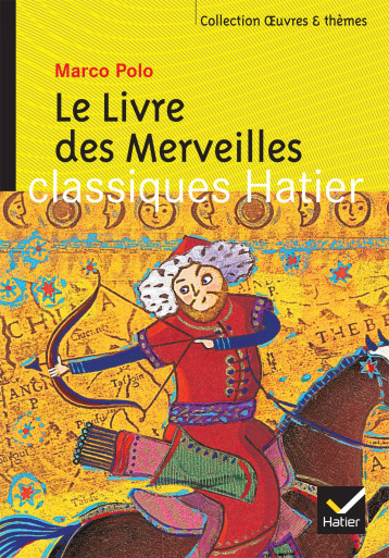 LE LIVRE DES MERVEILLES - POLO MARCO - HATIER