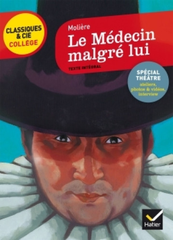 LE MEDECIN MALGRE LUI - MOLIERE - HATIER