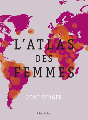 ATLAS DES FEMMES - SEAGER JONI - ROBERT LAFFONT