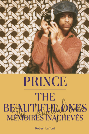 THE BEAUTIFUL ONES - PRINCE ROGER NELSON - ROBERT LAFFONT