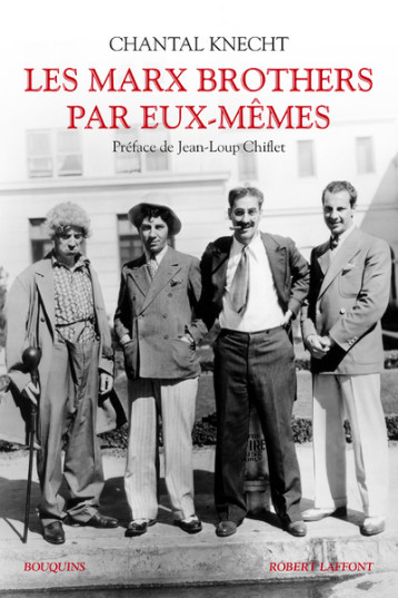 LE BOUQUIN DES MARX BROTHERS - KNECHT CHANTAL - BOUQUINS