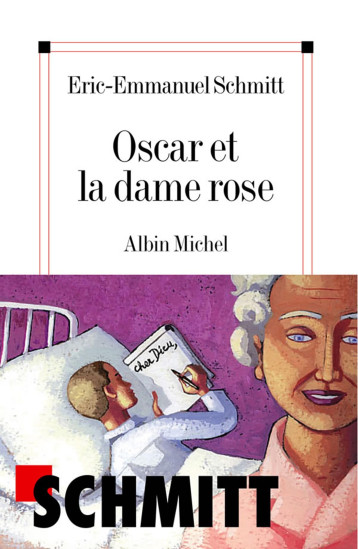 OSCAR ET LA DAME ROSE - SCHMITT ERIC-EMMANUE - ALBIN MICHEL