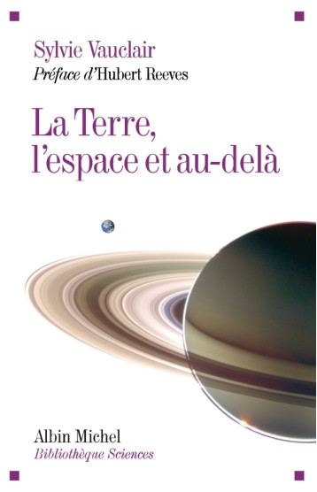 LA TERRE, L'ESPACE ET AU-DELA - VAUCLAIR SYLVIE - ALBIN MICHEL