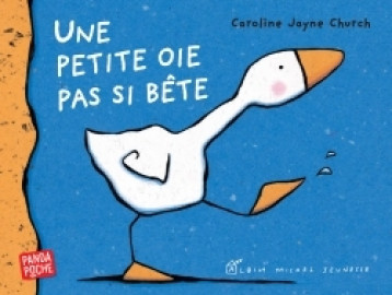 UNE PETITE OIE PAS SI BETE - CHURCH JAYNE CAROLIN - ALBIN MICHEL