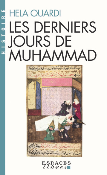 LES DERNIERS JOURS DE MUHAMMAD - OUARDI HELA - ALBIN MICHEL