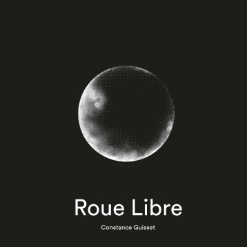 ROUE LIBRE - GUISSET CONSTANCE - ALBIN MICHEL