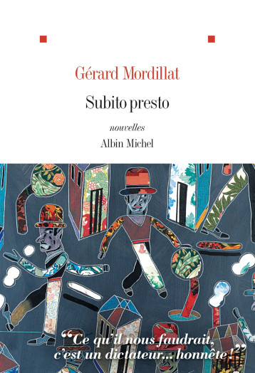 SUBITO PRESTO - MORDILLAT GERARD - ALBIN MICHEL