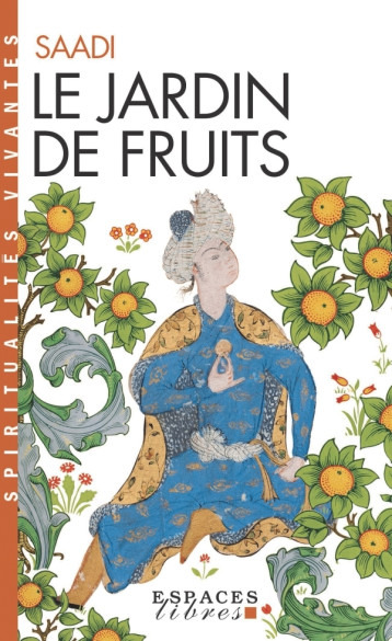 LE JARDIN DE FRUITS - SAADI - ALBIN MICHEL