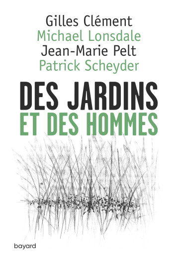 DES JARDINS ET DES HOMMES - LONSDALE MICHAEL - BAYARD ADULTE