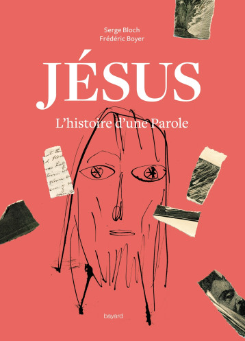 JESUS. L'HISTOIRE D'UNE PAROLE - BLOCH/BOYER - BAYARD ADULTE