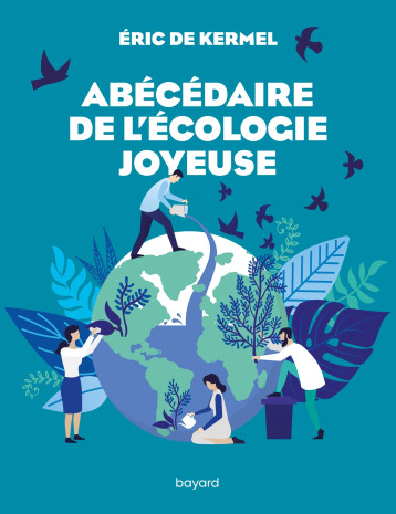 POUR UNE ECOLOGIE JOYEUSE - KERMEL ERIC - BAYARD ADULTE