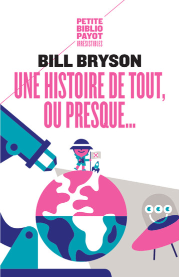 UNE HISTOIRE DE TOUT, OU PRESQUE... - PBP N 805 - BRYSON BILL - PAYOT