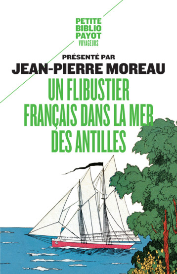 UN FLIBUSTIER FRANCAIS DANS LA MER DES ANTILLES 1618-1620 - MEYER JEAN - PAYOT