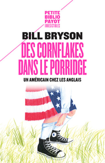 DES CORNFLAKES DANS LE PORRIDGE - BRYSON BILL/HINFRAY - PAYOT