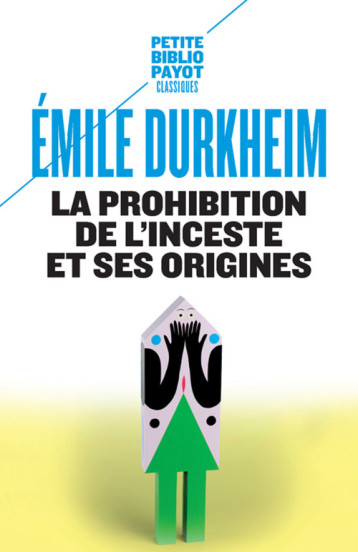 LA PROHIBITION DE L'INCESTE ET SES ORIGINES - DURKHEIM EMILE - PAYOT