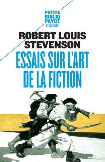 ESSAIS SUR L'ART DE LA FICTION (NE) - STEVENSON ROBERT LOU - PAYOT