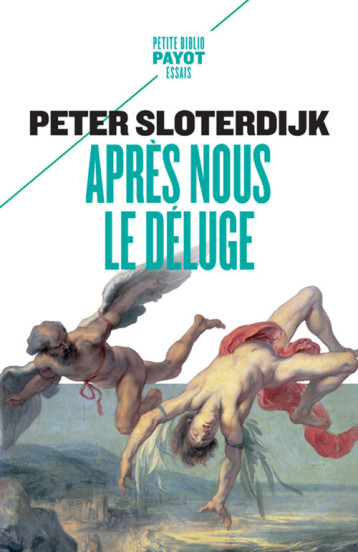 APRES NOUS LE DELUGE - SLOTERDIJK PETER/MAN - PAYOT