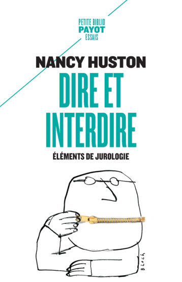 DIRE ET INTERDIRE 1_ERE_ED - ELEMENTS DE JUROLOGIE - HUSTON NANCY - PAYOT