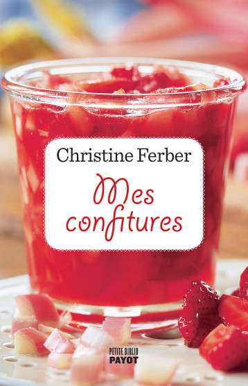 MES CONFITURES - FERBER CHRISTINE - PAYOT