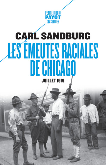 LES EMEUTES RACIALES DE CHICAGO - JUILLET 1919 - SANDBURG/GRANGER - PAYOT