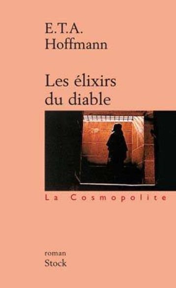 LES ELIXIRS DU DIABLE - HOFFMANN E-T-A. - STOCK