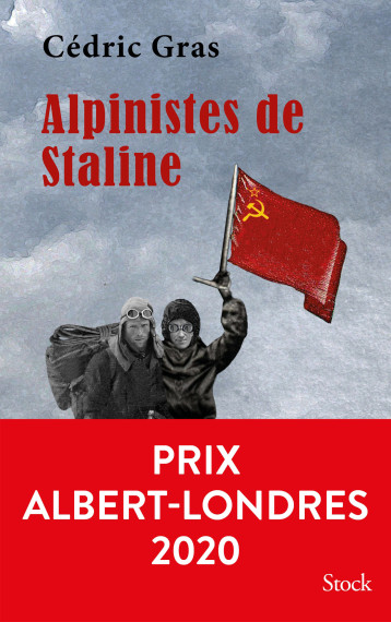 ALPINISTES DE STALINE - GRAS CEDRIC - STOCK