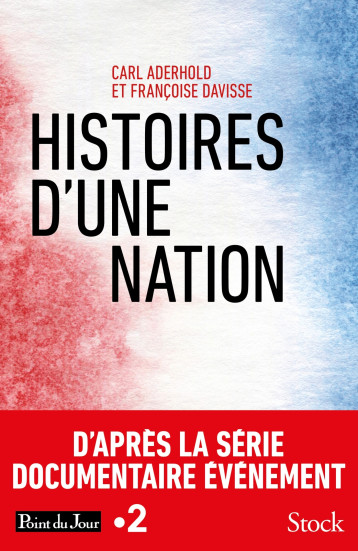 HISTOIRES D'UNE NATION - ADERHOLD/DAVISSE - STOCK