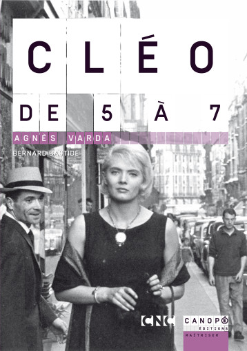 CLEO DE 5 A 7 - AGNES VARDA - BASTIDE BERNARD - RESEAU CANOPE