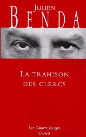 LA TRAHISON DES CLERCS - BENDA JULIEN - GRASSET