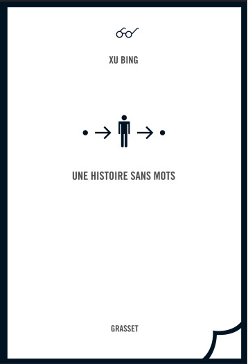 UNE HISTOIRE SANS MOTS - BING XU - GRASSET