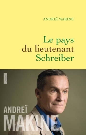 LE PAYS DU LIEUTENANT SCHREIBER - MAKINE ANDREI - GRASSET