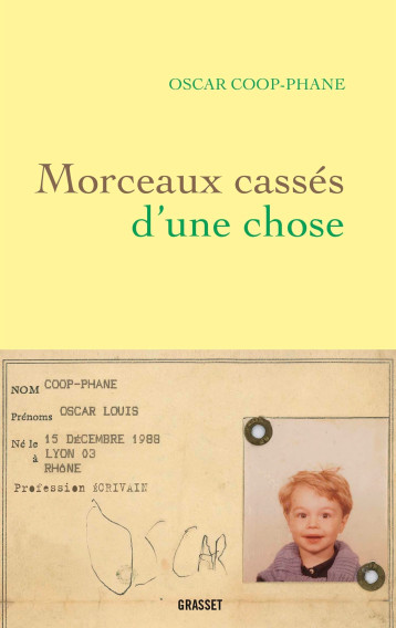 MORCEAUX CASSES D'UNE CHOSE - COOP-PHANE OSCAR - GRASSET