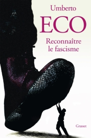 RECONNAITRE LE FASCISME - ECO UMBERTO - GRASSET