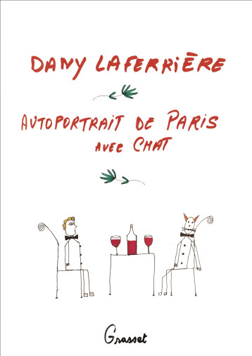 AUTOPORTRAIT DE PARIS AVEC CHAT - LAFERRIERE DANY - GRASSET