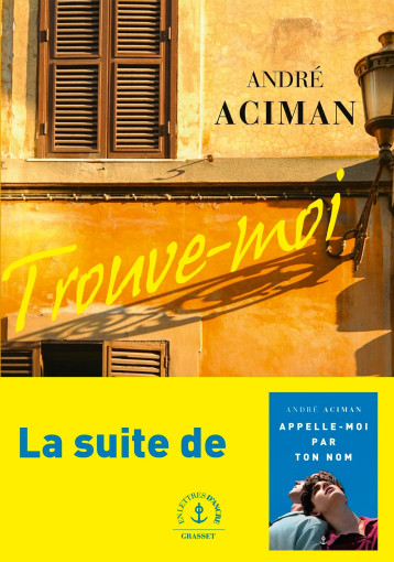 TROUVE-MOI - ROMAN - ACIMAN ANDRE - GRASSET