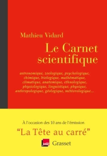 LE CARNET SCIENTIFIQUE - VIDARD MATHIEU - GRASSET