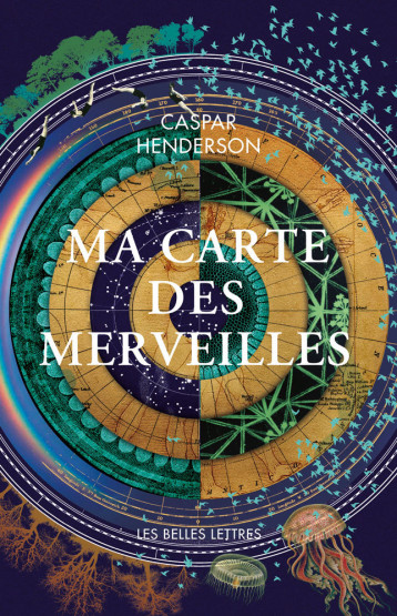 MA CARTE DES MERVEILLES - VOYAGE A LA RECHERCHE DE L EM - HENDERSON CASPAR - BELLES LETTRES