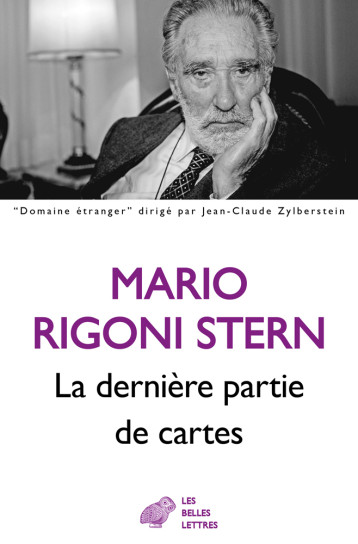 LA DERNIERE PARTIE DE CARTES - RIGONI STERN MARIO - BELLES LETTRES