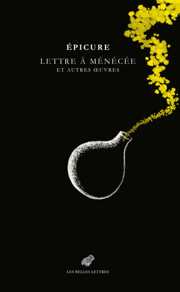 LETTRE A MENECEE - EPICURE/POIRIER - BELLES LETTRES