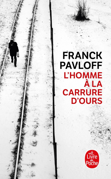 L'HOMME A LA CARRURE D'OURS - PAVLOFF FRANCK - LGF