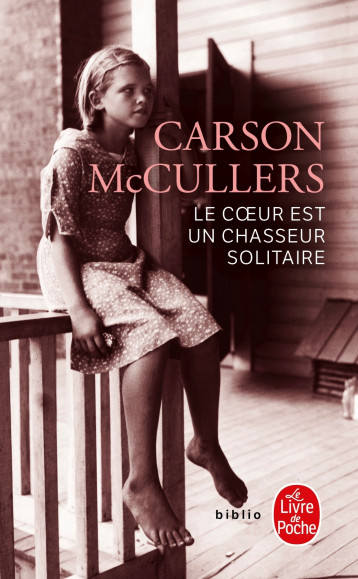 LE COEUR EST UN CHASSEUR SOLITAIRE - MCCULLERS CARSON - LGF