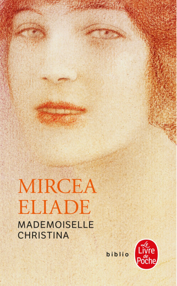 MADEMOISELLE CHRISTINA - ELIADE MIRCEA - LGF