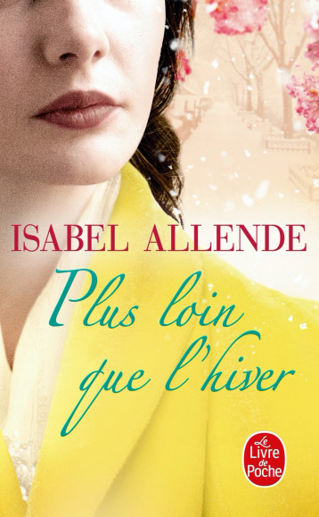 PLUS LOIN QUE L'HIVER - ALLENDE ISABEL - LGF