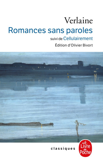 ROMANCES SANS PAROLES SUIVI DE CELLULAIREMENT - VERLAINE PAUL - LGF