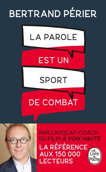 LA PAROLE EST UN SPORT DE COMBAT - PERIER BERTRAND - LGF