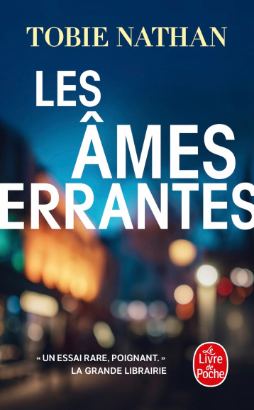 LES AMES ERRANTES - NATHAN TOBIE - LGF