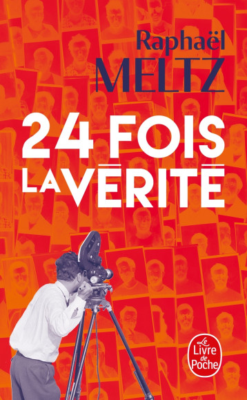 24 FOIS LA VERITE - MELTZ RAPHAEL - LGF