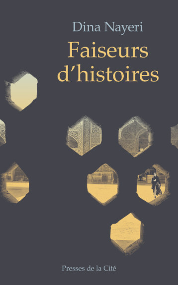 FAISEURS D'HISTOIRES - NAYERI DINA - PRESSES CITE